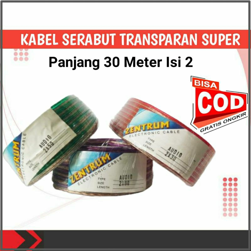 Zentrum Kabel Listrik Transparan Serabut 2x30 Meter Super