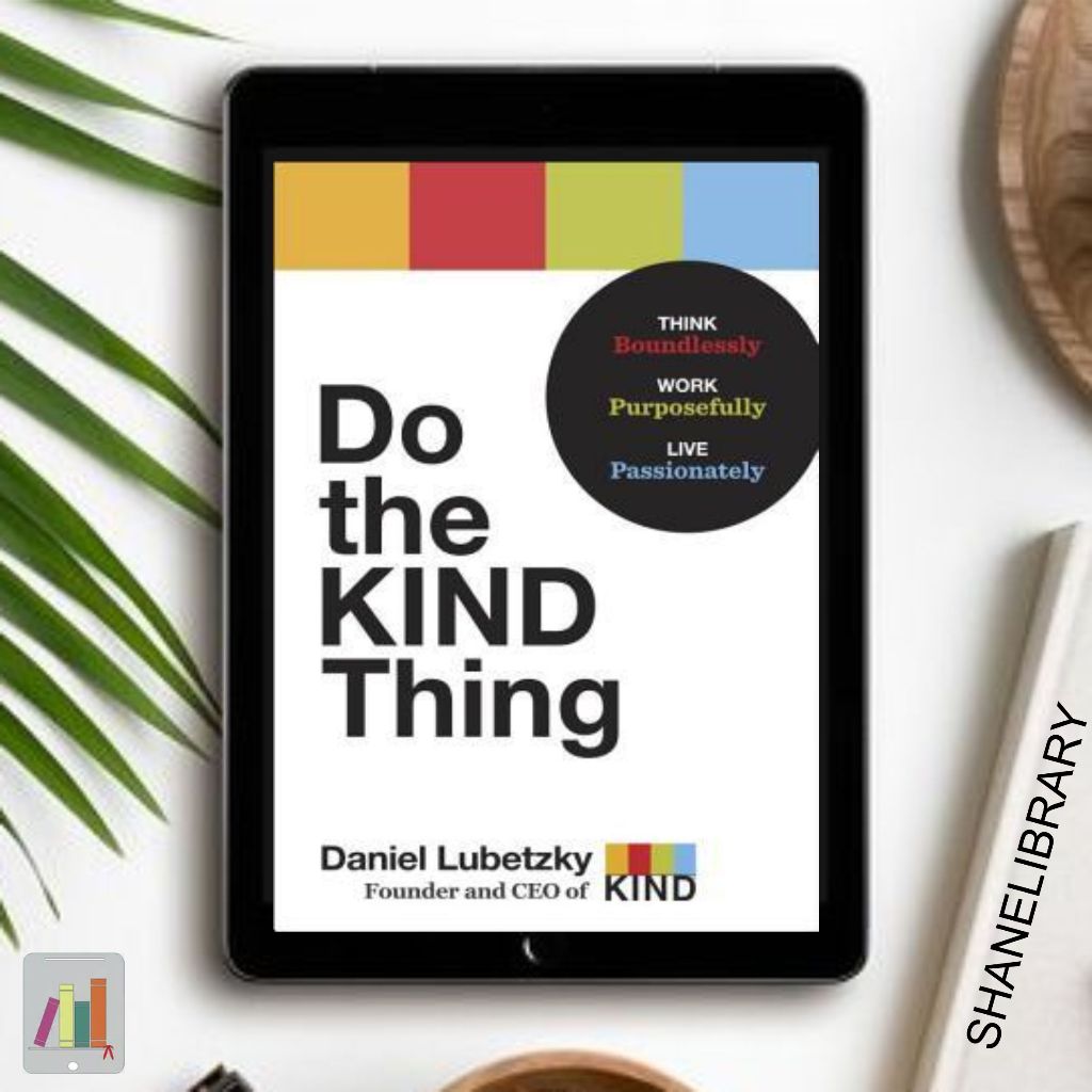 

Do the Kind Thing by Daniel L