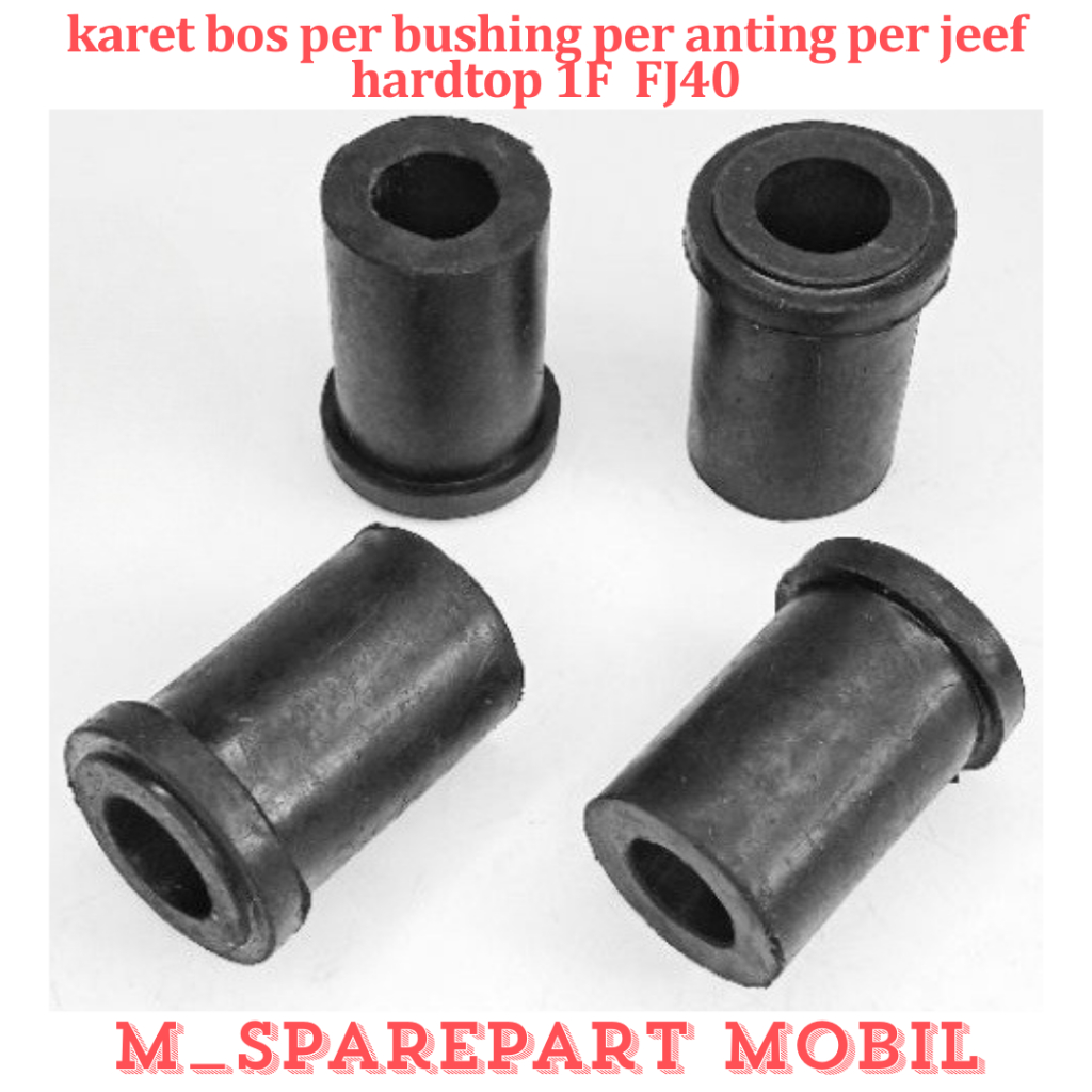 SPAREPART MOBIL PREMIUM karet bos per bushing per anting per jeep hardtop 1F  FJ40