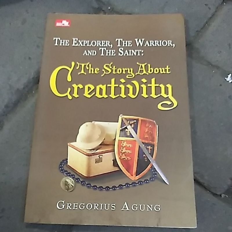 buku parenting dan motivasi the explorer the warrior and the saint the story about creativity teks b
