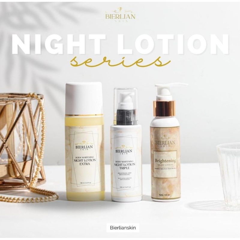 BIERLIAN NIGHT LOTION TRIPLE & NIGHT LOTIONEXTRA WHITENING & NIGHT LOTION BRIGHTENING