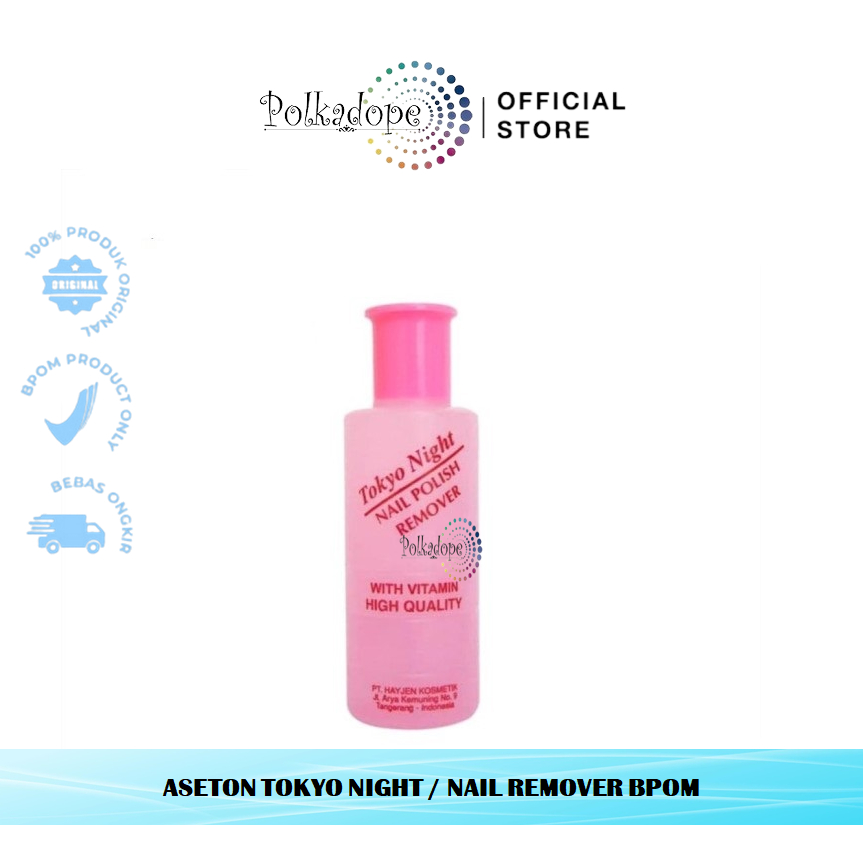 Polkadope Official - ASETON TOKYO NIGHT / ASETON TOKYO PINK/NAIL REMOVER TOKYO NIGHT BPOM