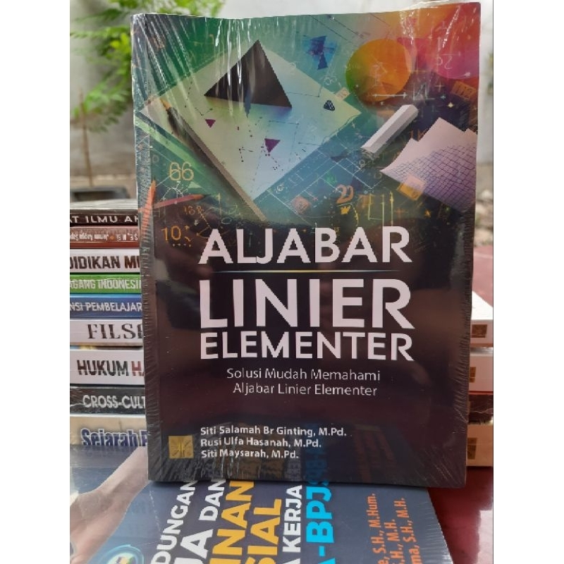 Aljabar Linier Elementer: Solusi Mudah Memahami Aljabar Elementer #PRENADA