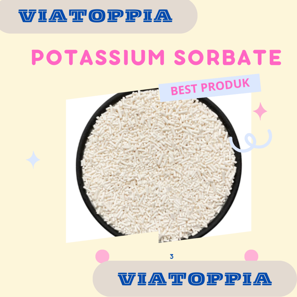 

POTASSIUM SORBATE//PENGAWET MAKANAN