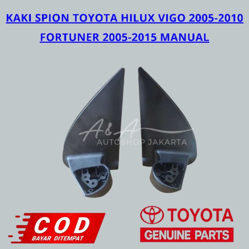 KAKI SPION TOYOTA HILUX VIGO FORTUNER LAMA 2007-2015 MANUAL