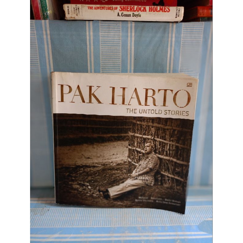 PAK HARTO THE UNTOLD STORIES by mahpudi