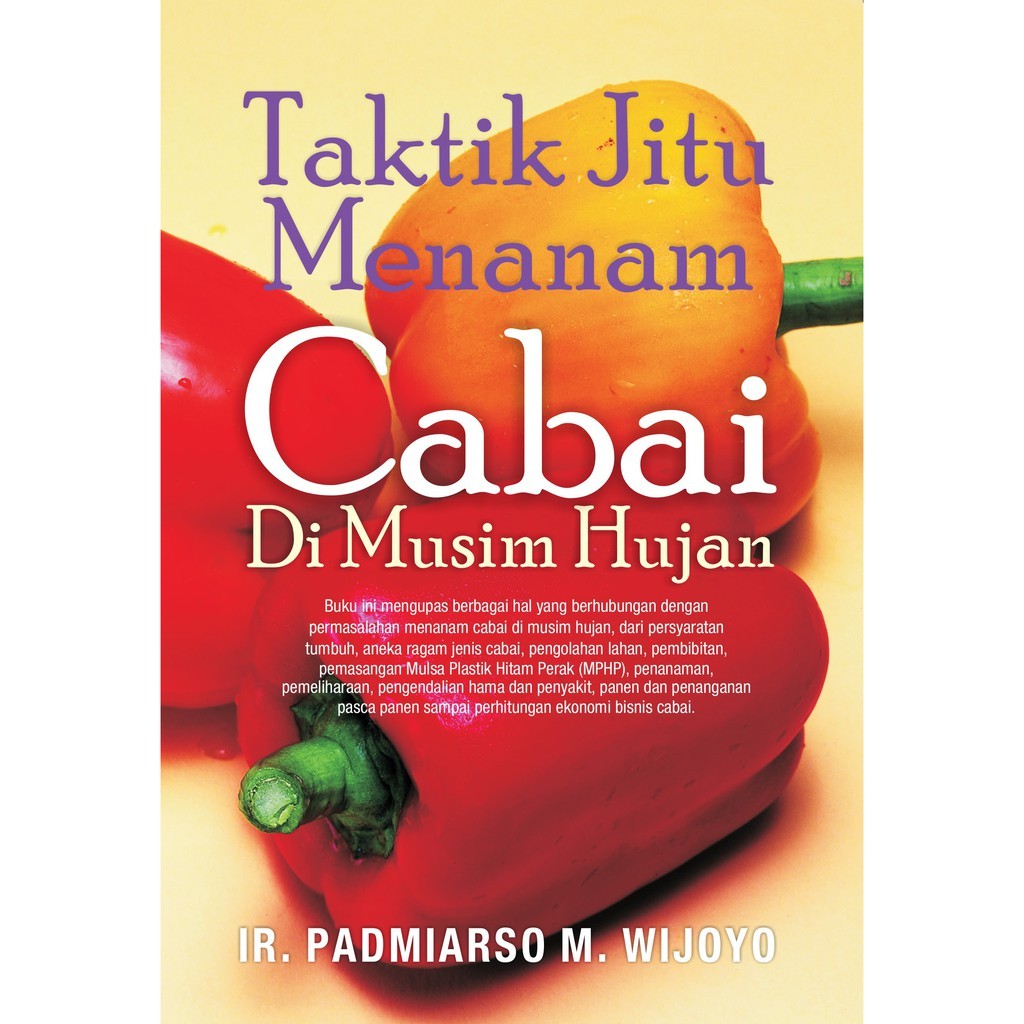 Buku Taktik Jitu Menanam Cabai Di Musim Penghujan,buku pertanian dan perkebunan,sc,bee media