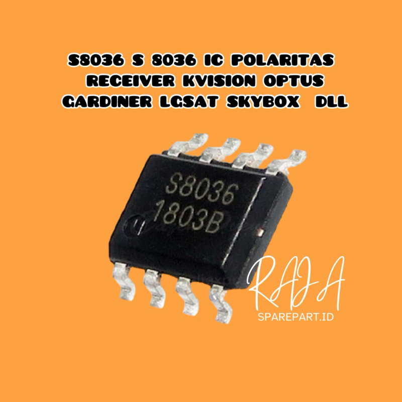 S8036 S 8036 IC POLARITAS RECEIVER KVISION OPTUS GARDINER LGSAT SKYBOX  DLL