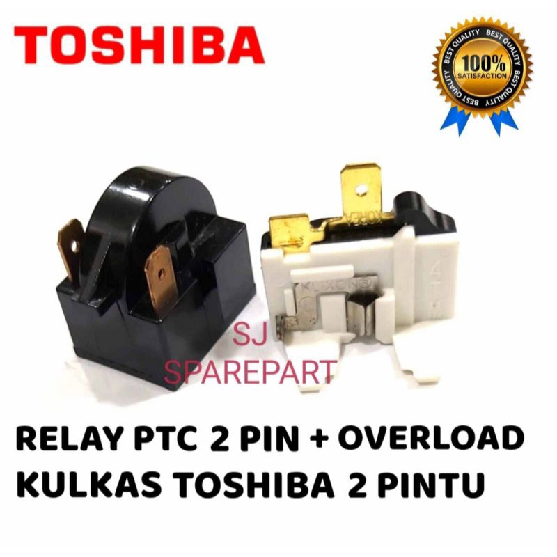RELAY PTC 2 PIN + OVERLOAD KULKAS TOSHIBA 2 PINTU