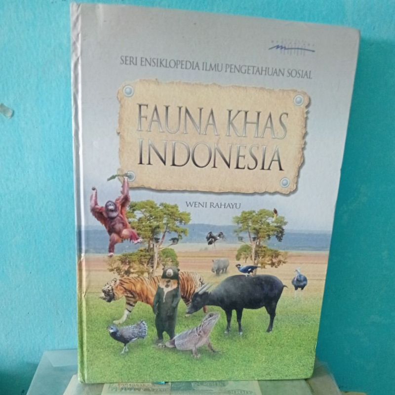 seri ensiklopedia ilmu pengetahuan sosial FAUNA KHAS INDONESIA