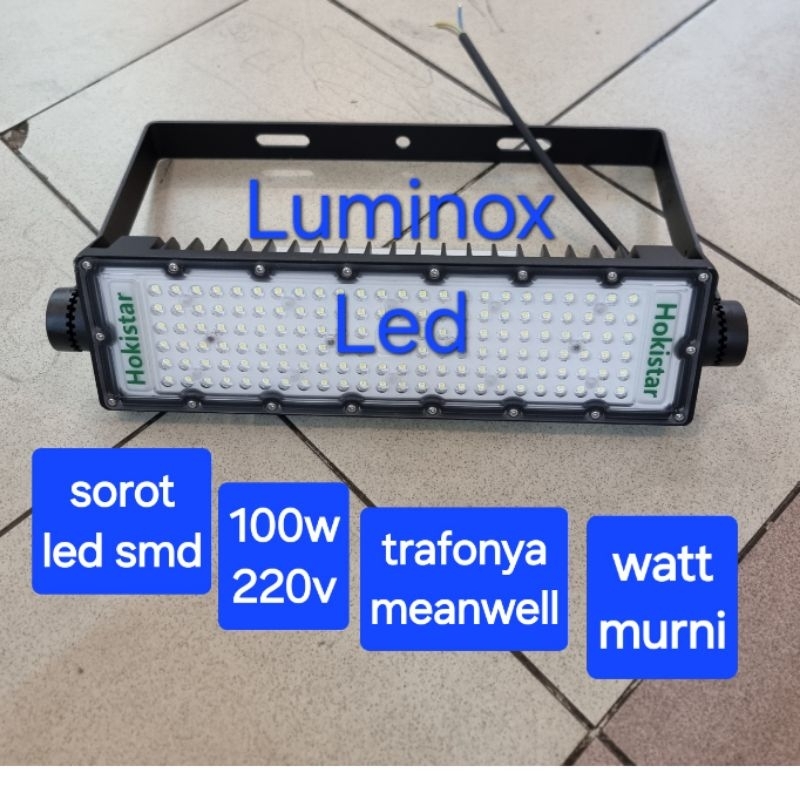 sorot led hokistar 100w 100watt / tembak led smd 100w - floodlight led meanwell 100watt 100 watt 220