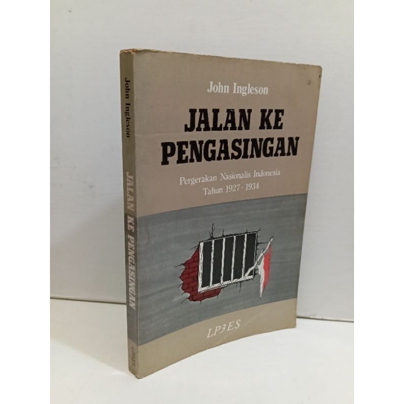 Jalan Ke Pengasingan by John Ingleson