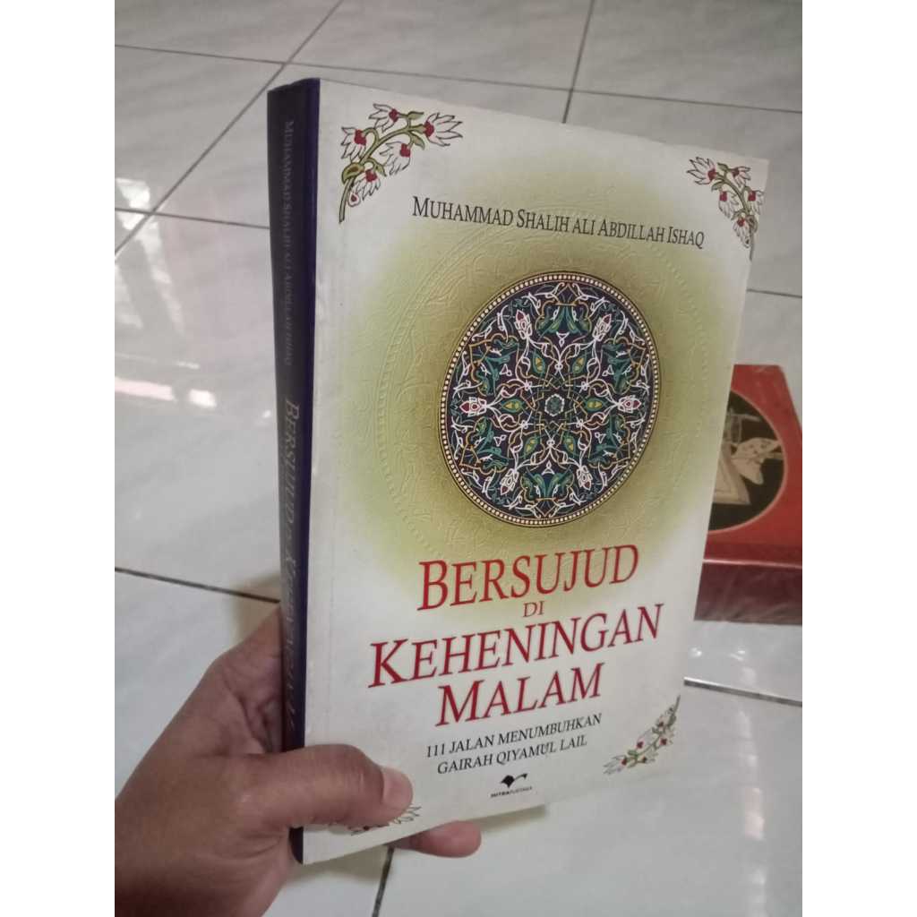 Bersujud Di Keheningan Malam-111 Jalan Menumbuhkan Gairah Qiiyamul Lail