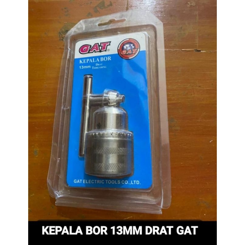 GAT Kepala Bor 13MM Drat | Drill Chuck 13MM