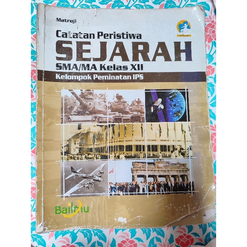 Buku Catatan Peristiwa Sejarah SMA/MA Kelas XII Kelompok Peminatan IPS