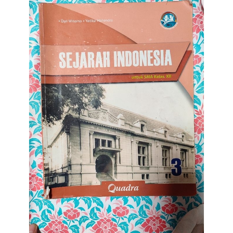 Buku Sejarah Indonesia Quadra Kelas XII Kurikulum 2013