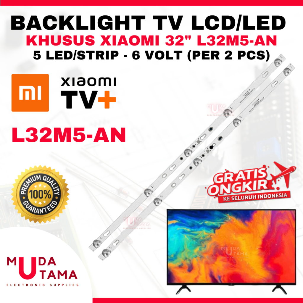 BACKLIGHT TV LCD XIAOMI 32 INCH L32M5AN L32M5-AN - BACKLIGHT MI TV L32M5AN - BACKLIGHT MI TV L32M5 A