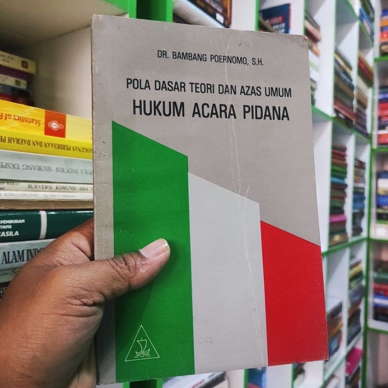 (ori) buku pola dasar teori dan azaz umum hukum acara pidana - Bambang Poernomo