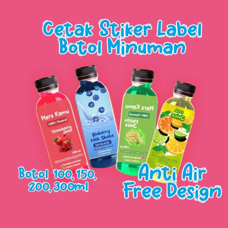 

STIKER LABEL BOTOL MINUMAN 100,150,200,250 ml ANTI AIR #2 / STIKER MINUMAN BOTOL / STIKER BOTOL CUSTOM / DRINK BOTLE / STIKER TERMURAH