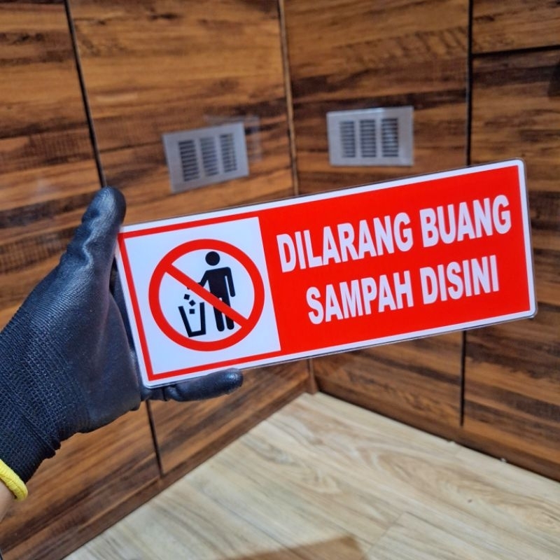 

akrilik dilarang buang sampah disinih ukuran 10 x 25