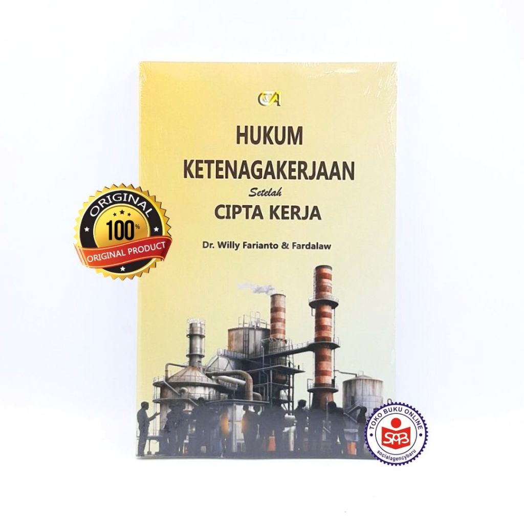 Hukum Ketenagakerjaan Setelah Cipta Kerja - Willy Farianto & Fardalaw