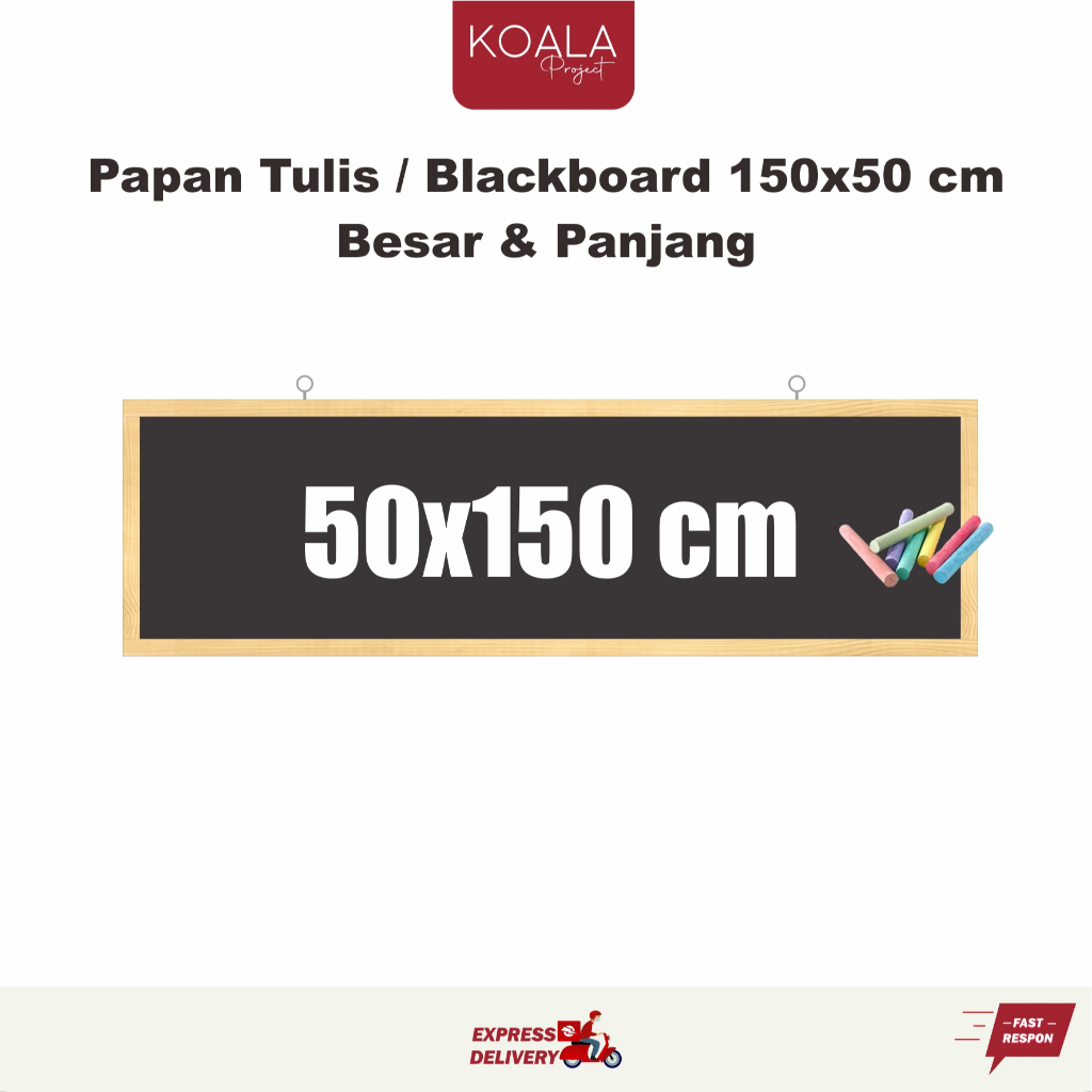 

PAPAN TULIS KAPUR BLACKBOARD 50 X 150 CM atau 150 x 50 cm - KOALA PROJECT