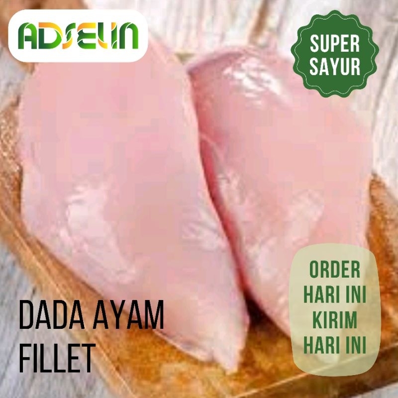 

Dada Ayam Fillet 500gr Halal Bersih Super Sayur