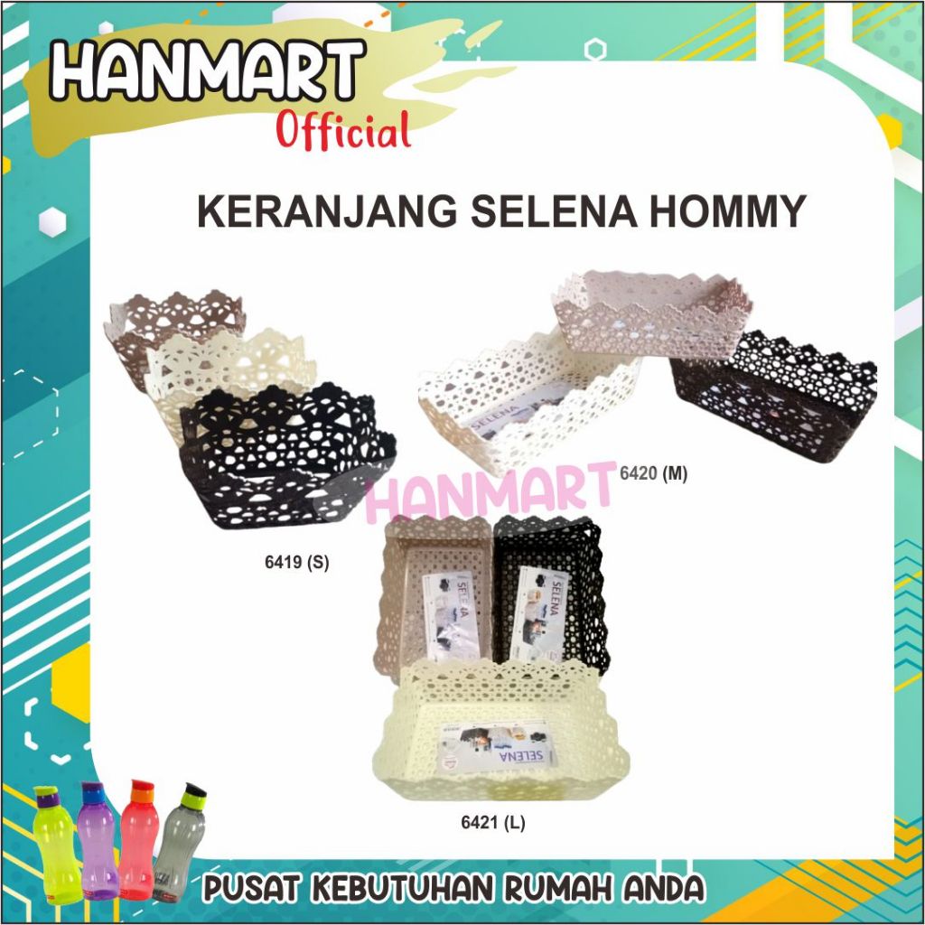 KERANJANG 6419(S) / 6420(M) / 6421(L) SELENA HOMMY