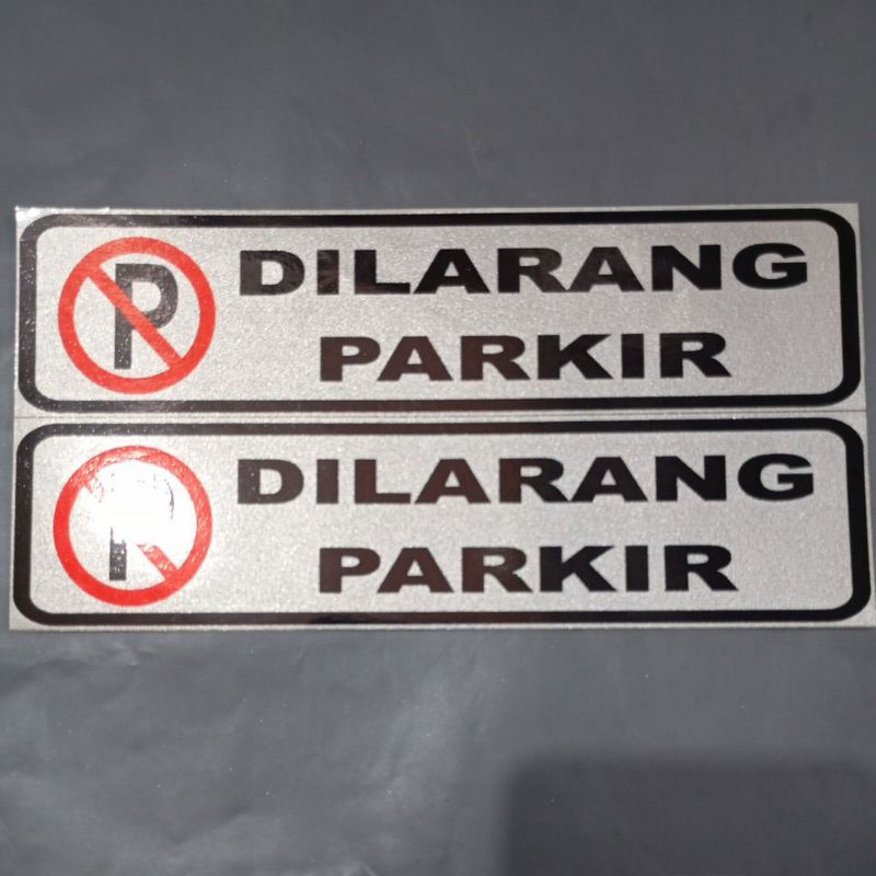 

stiker (dilarang parkir isi 2)