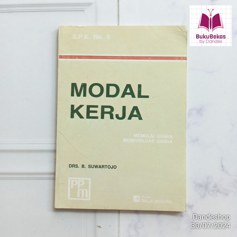 Modal Kerja - Memulai Usaha Memperluas Usaha (1982) - Buku oleh Drs B Suwartojo