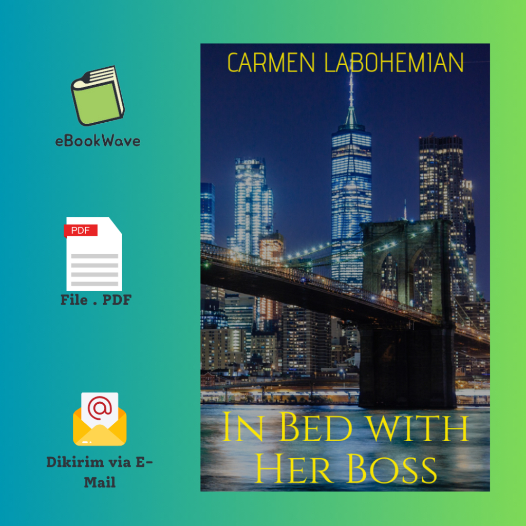 

In Bed with Her Boss by Carmen LaBohemian Book BEST SELLER (Bahasa Indonesia)