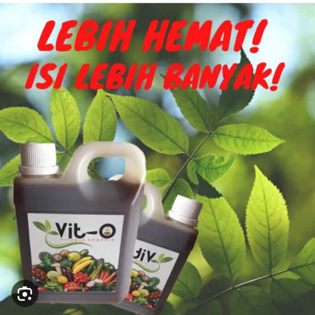 VIT O Tanaman Kemasan 1 Liter Vitamin Nutrisi Tanaman Pupuk Organik 100% Original