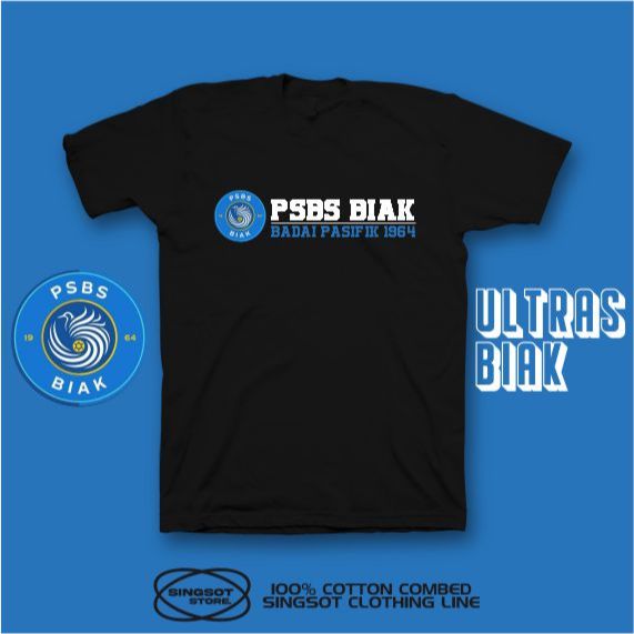 KAOS PSBS BIAK KAOS SUPORTER PSBS BIAK