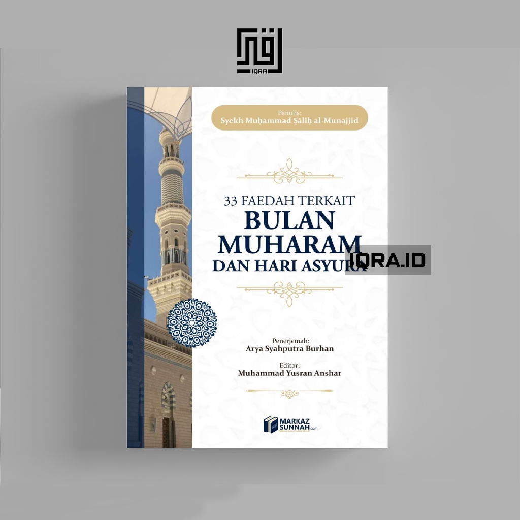 

[1834] 33 Faedah Terkait Bulan Muharam Dan Hari Asyura - Syekh Muhammad Salih al-Munajjid