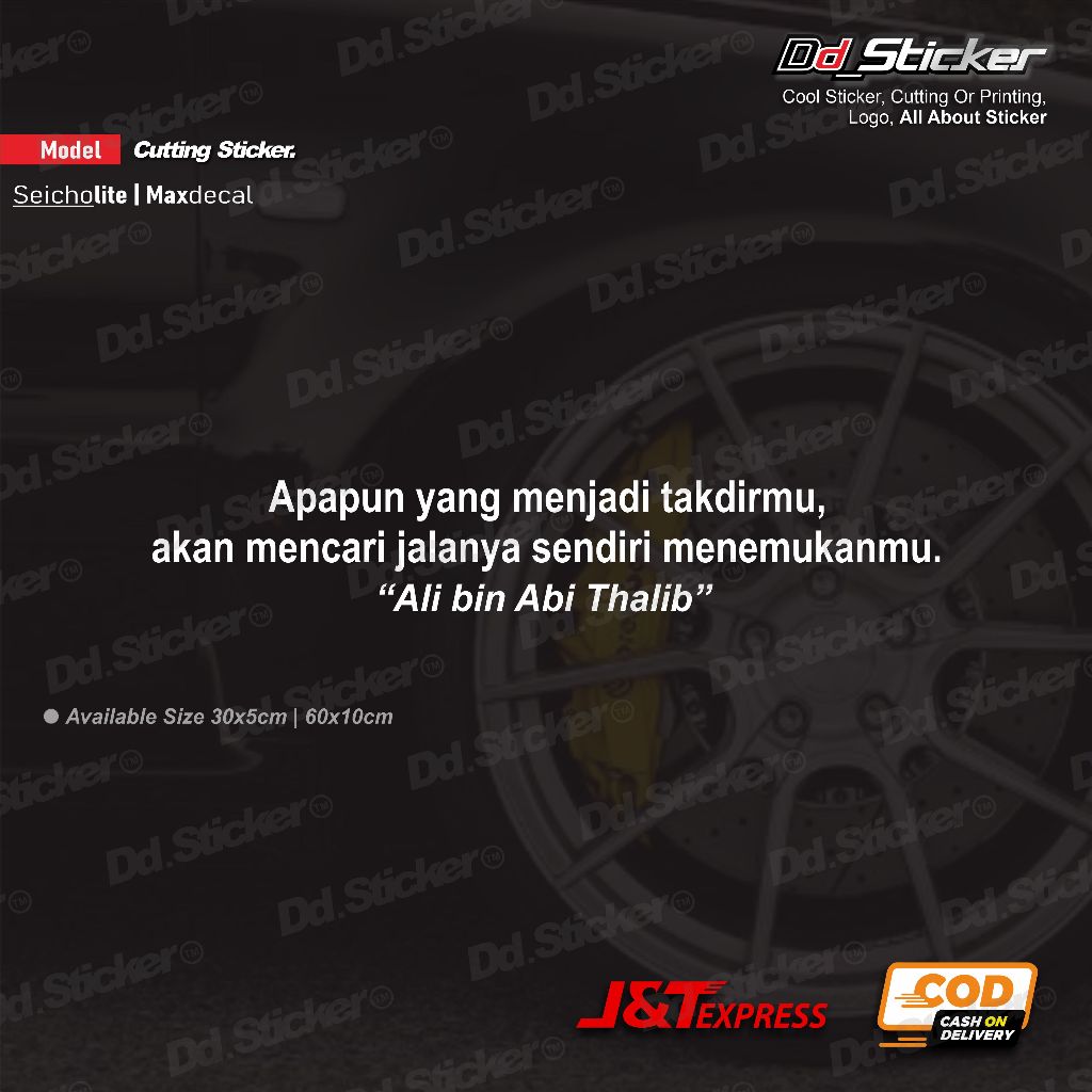 Apapun yang menjadi takdirmu  (kata2 Ali bin Abi Thalib Cutting Sticker)