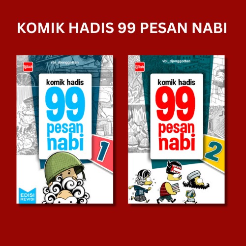 HR - Komik Hadis 99 Pesan Nabi Jilid 1 & Komik Hadis 99 Pesan Nabi Jilid 2
