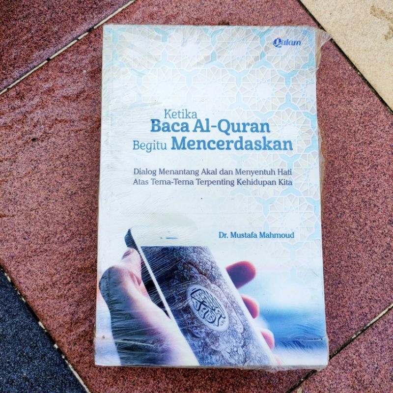 OBRAL BUKU BACAAN ISLAMI / ISLAM / BACAAN AGAMA / KETIKA BACA AL - QUR'AN BEGITU MENCERDASKAN - Dr. 