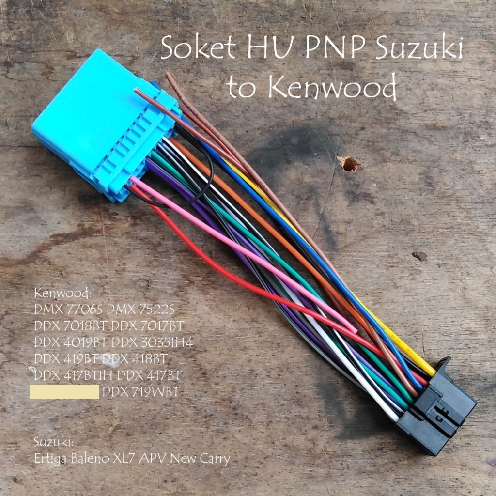 Soket PNP Suzuki ke HU Kenwood DMX 7706S DMX 7522S DDX 7017BT DDX 4019BT DDX 719WBT