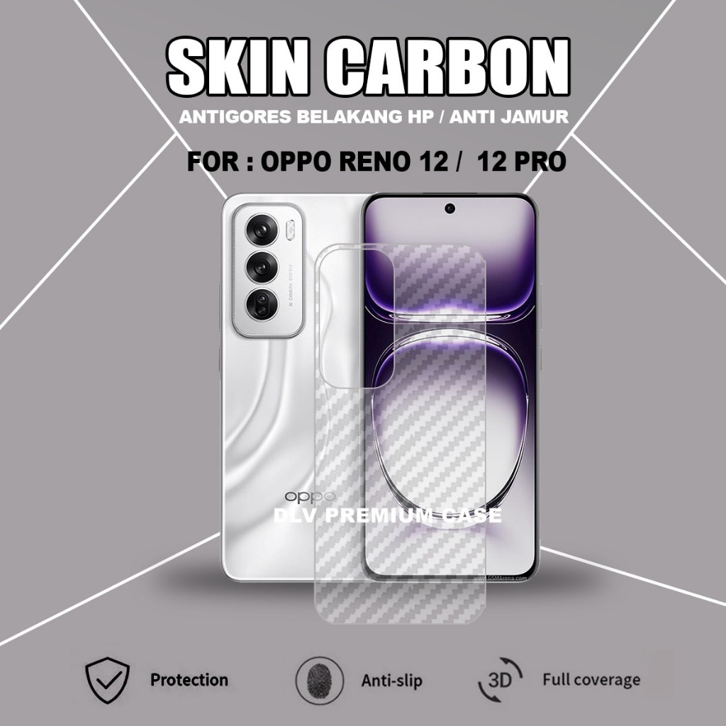 OPPO RENO 11 OPPO RENO 11 PRO OPPO RENO 11F OPPO RENO 12 PRO SKIN CARBON TRANSPARAN ANTIGORES BELAKA