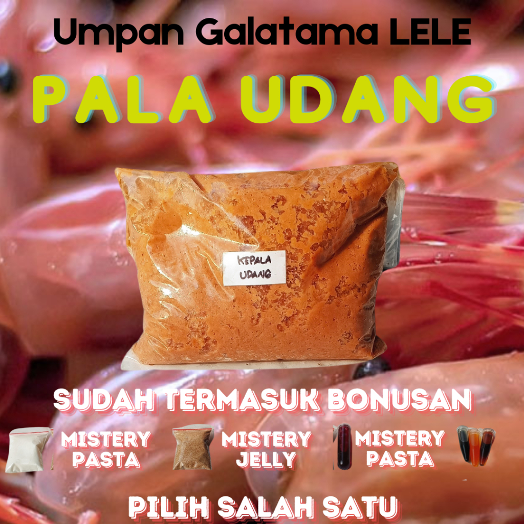 Umpan Galatama Lele KEPALA UDANG (PU) berat 350gr sudah termasuk Bonusan Marus, Essen, atau pengeras