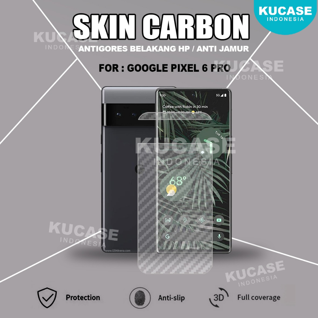 Google Pixel 6 Google Pixel 6A Google Pixel 6 Pro Garskin Anti Gores Belakang Skin Carbon Transparan