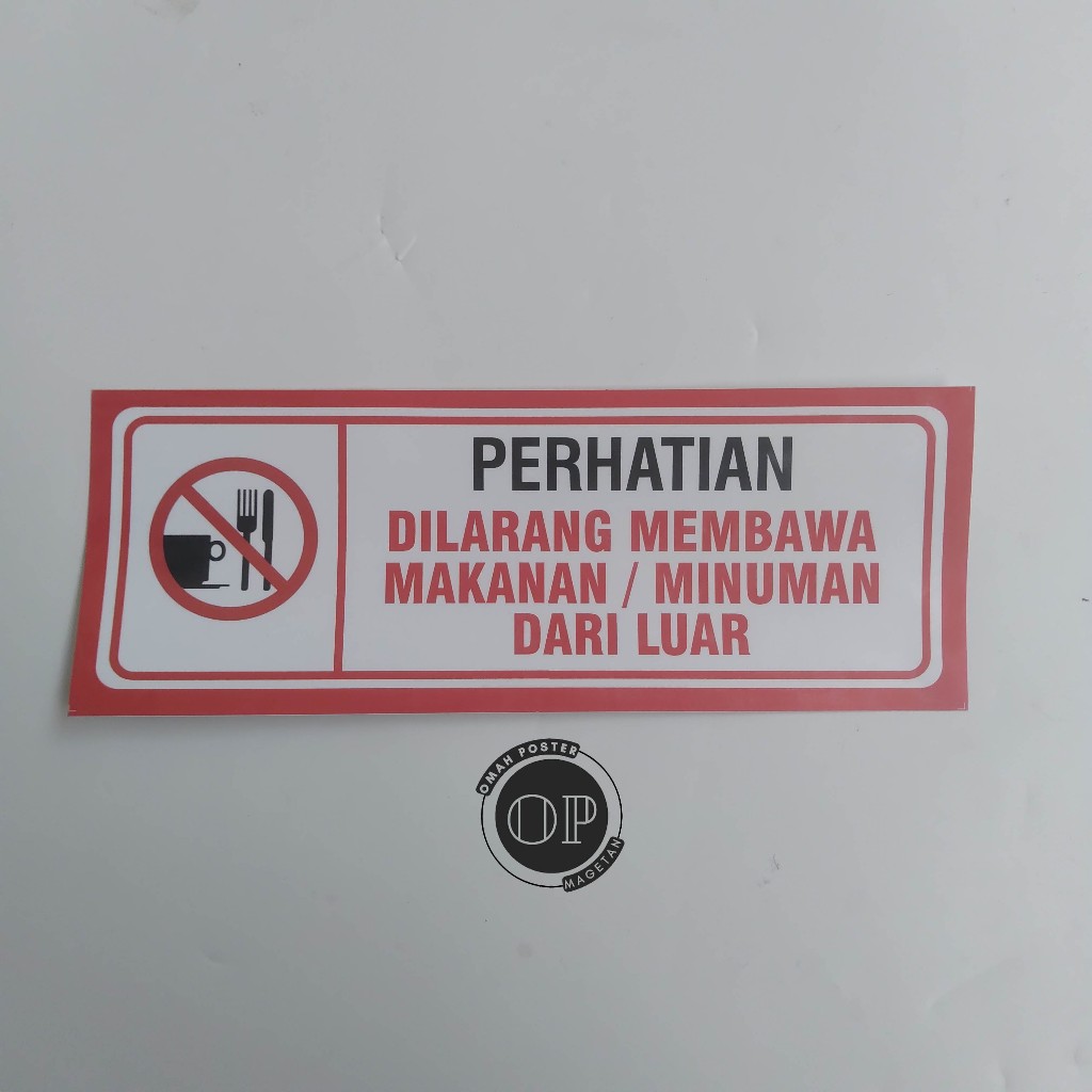 

Stiker Dilarang Membawa Makanan/Minuman Dari Luar - Stiker Vinyl