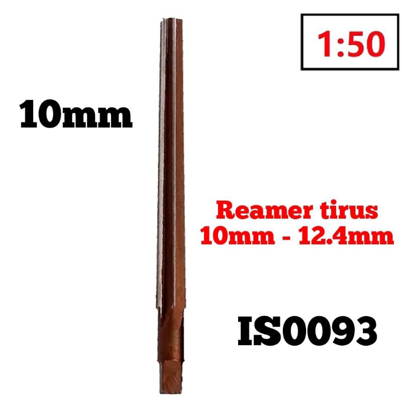 Reamer tirus 10mm 1:50 reamer lemer remer pin reamer pin