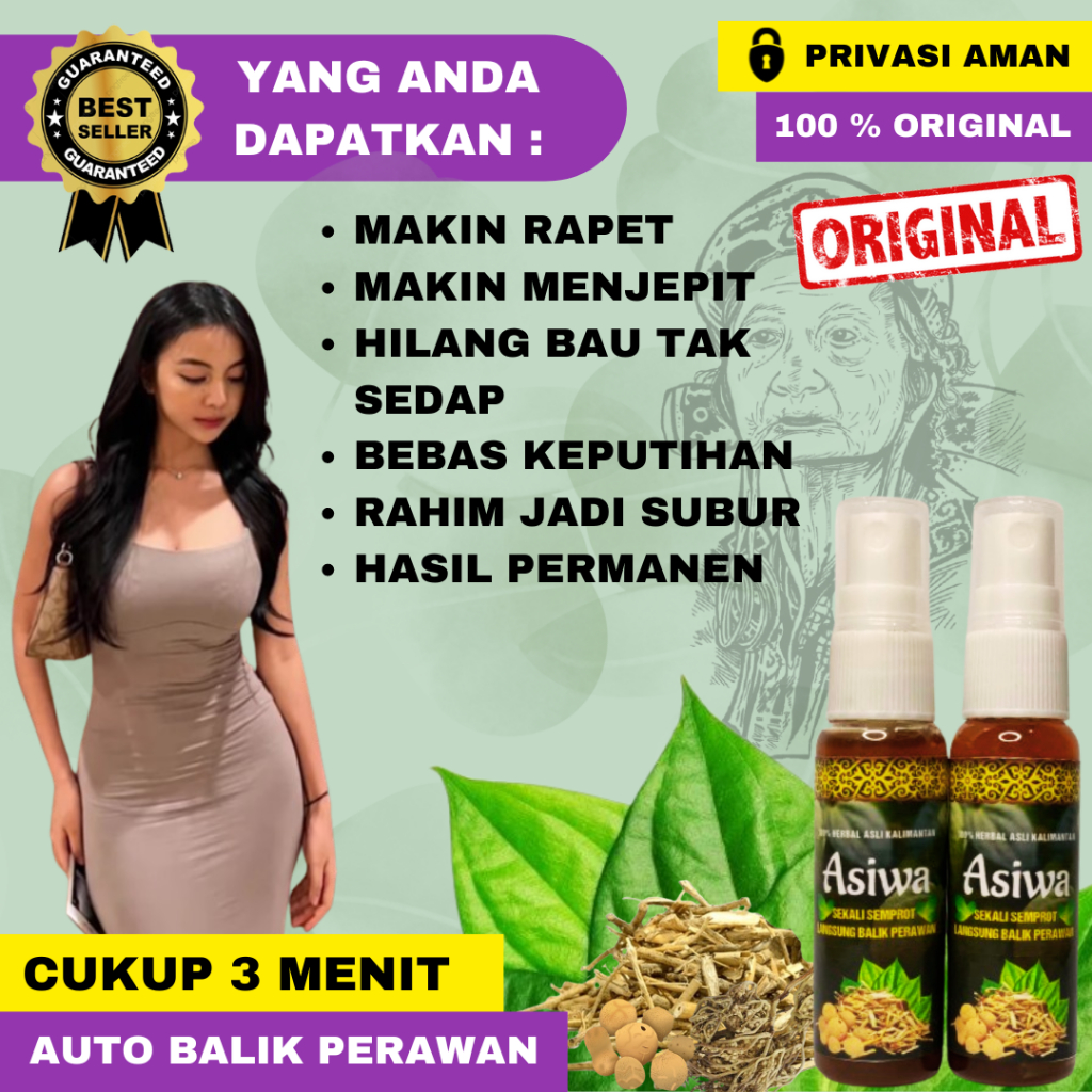 PERAPAT MISS V VAGINA PERMANEN | ASIWA DAYAK INTIMATE SPRAY (KEWANITAAN) ORIGINAL