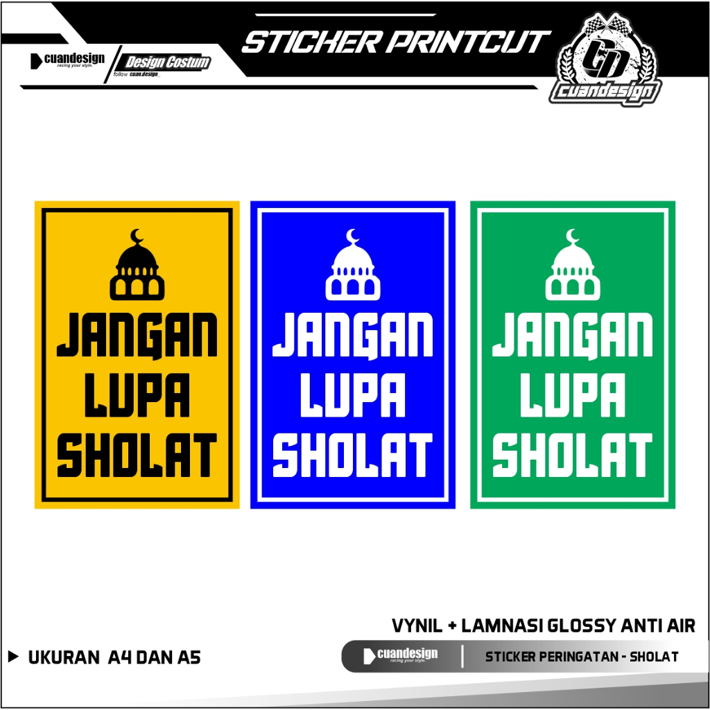 

STIKER STICKER JANGAN LUPA SHOLAT / IBADAH + LAMINASI GLOSSY TAHAN AIR DAN AWET