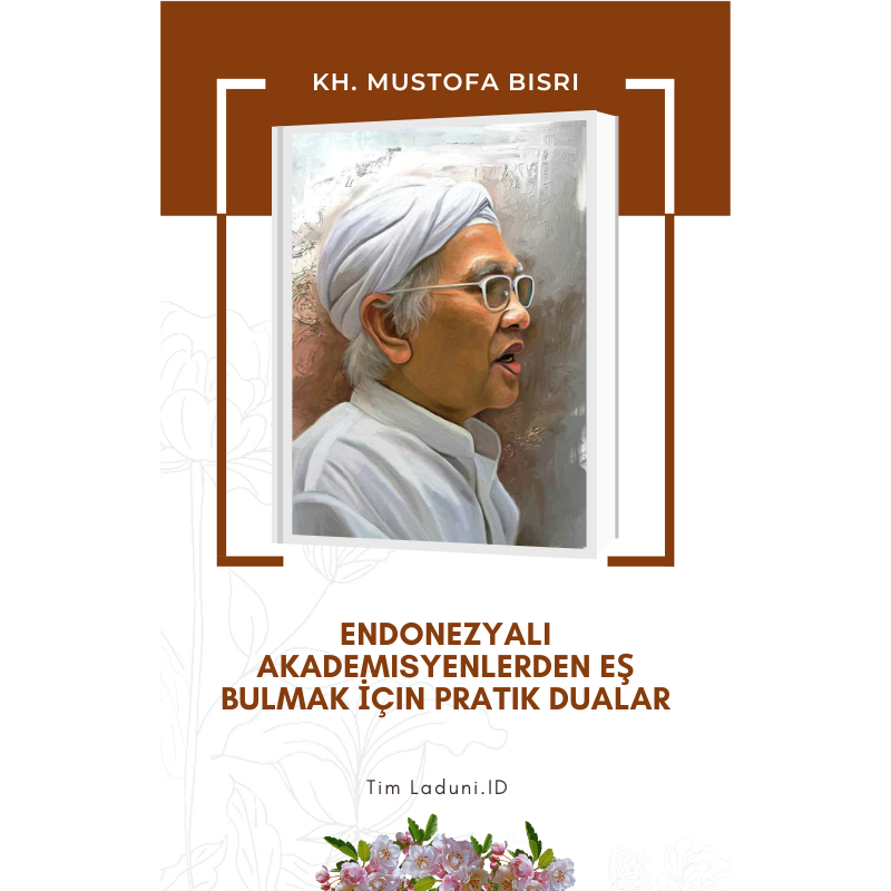 

Ebook Endonezyalı Akademisyenlerden Eş Bulmak İçin Pratik Dualar KH. Mustofa Bisri