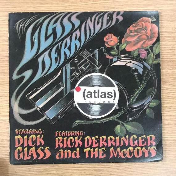 Vinyl / Piringan Hitam - Dick Glass Featuring Rick Derringer And The McCoys – The Glass Derringer