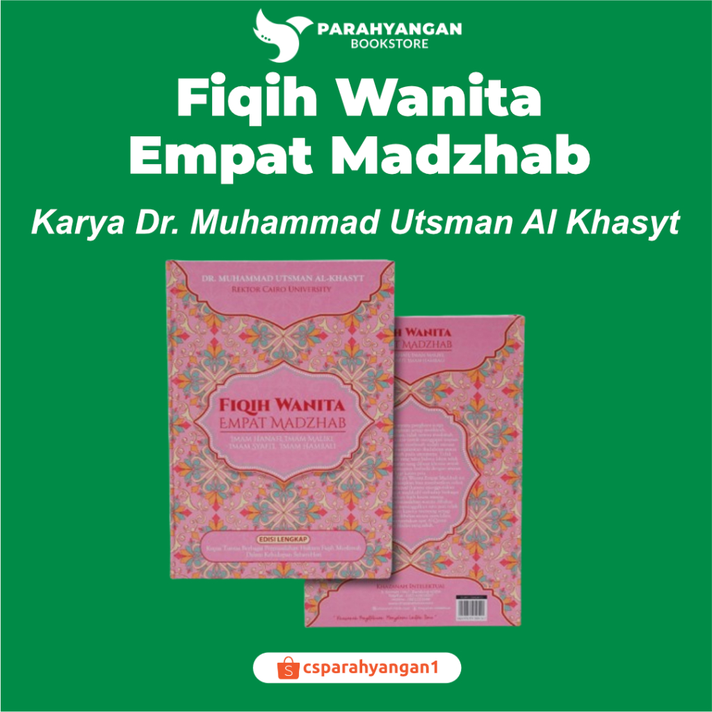 Fiqih Wanita Empat Madzhab Karya Dr. Muhammad Utsman Al Khasyt Parahyangan