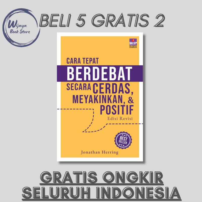 

CARA TEPAT BERDEBAT SECARA CERDAS, MEYAKINKAN, & POSITIF (JONATHAN HERRING)