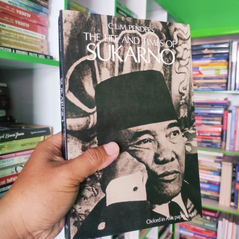 (ori) buku the life and times of Soekarno - C.L.M Penders